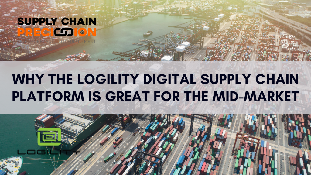 Why the Logility Digital Supply Chain Platform is great for the mid-market
